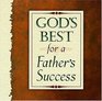 God's Best For A Father's Success