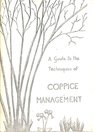 Guide to the Techniques of Coppice Management