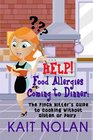 HELP Food Allergies Coming To Dinner The Pinch Hitter's Guide To Cooking Without Gluten or Dairy