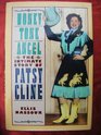 Honky Tonk Angel the intimate Story of Patsy Cline