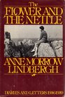 The Flower and the Nettle Diaries and Letters of Anne Morrow Lindbergh 19361939