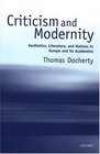 Criticism and Modernity Aesthetics Literature and Nations in Europe and Its Academies