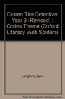 Oxford Literacy Web Spiders Darren the Detective Year 3