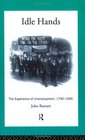 Idle Hands  The Experience of Unemployment 17901990