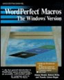 Wordperfect Macros The Windows Version/Book and Disk
