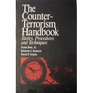 The CounterTerrorism Handbook Tactics Procedures and Techniques
