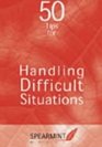 50 Tips for Handling Difficult Situations