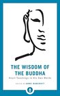 The Wisdom of the Buddha Heart Teachings in His Own Words