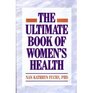 The ultimate book of women's health