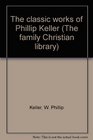 The classic works of Phillip Keller