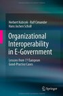 Organizational Interoperability in EGovernment Lessons from 77 European GoodPractice Cases