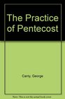 The Practice of Pentecost