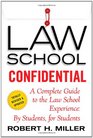 Law School Confidential: A Complete Guide to the Law School Experience: By Students, for Students