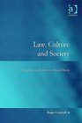 Law Culture And Society Legal Ideas in the Mirror of Social Theory
