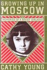 Growing Up in Moscow: Memories of a Soviet Girlhood