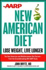 AARP New American Diet: Lose Weight, Live Longer