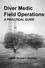 Diver Medic Field Operations: A Practical Guide