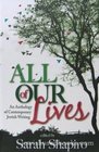 All of Our Lives An Anthology of Contemporary Jewish Writing