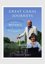 Our Great Canal Journeys A Lifetime of Memories on Britain's Most Beautiful Waterways