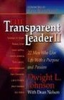 The Transparent Leader II 22 Men Who Have Lived Life with Character Morals and Ethics
