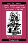 Saint Catherine of Siena The Story of the Girl Who Saw Saints in the Sky Study Guide