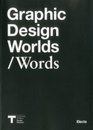 Graphic Design Worlds / Words