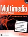 Multimedia Making It Work Instructor's Pack