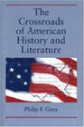 The Crossroads of American History and Literature