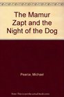 THE MAMUR ZAPT AND THE NIGHT OF THE DOG