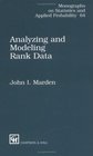 Analyzing and Modeling Rank Data (Monographs on Statistics and Applied Probability)