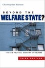 Beyond the Welfare State the New Political Economoy of Welfare