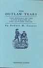 The Outlaw Years The History of the Land Pirates of the Natchez Trace