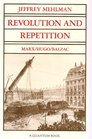 Revolution and Repetition Marx/Hugo/Balzac