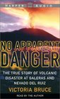 No Apparent Danger  The True Story of A Volcano's Deadly Power