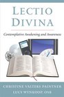 Lectio Divina Contemplative Awakening and Awareness