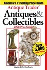 Antique Trader Antiques & Collectibles 2008 Price Guide (Antique Trader Antiques and Collectibles Price Guide)