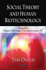 Social Theory and Human Biotechnology