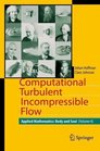 Computational Turbulent Incompressible Flow Applied Mathematics Body and Soul 4