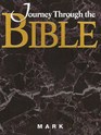 Journey Through the Bible Volume 10 Mark