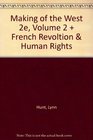 Making of the West 2e Volume 2 and French Revoltion  Human Rights