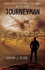 Matt Miller in the Colonies: Book One: Journeyman