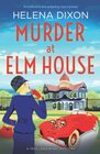 Murder at Elm House A totally unputdownable historical cozy mystery