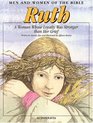 Ruth  A Woman Whose Loyalty Was Stronger than Her Grief