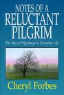 Notes of a Reluctant Pilgrim The Idea of Pilgrimage in Everyday Life