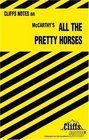 Cliff Notes: All the Pretty Horses (Cliffs Notes)