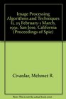 Image Processing Algorithms and Techniques Ii 25 February1 March 1991 San Jose California