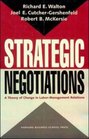Strategic Negotiations A Theory of Change in LaborManagement Relations