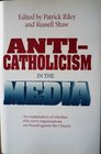 AntiCatholicism in the Media An Examination of Whether Elite News Organizations Are Biased Against the Church