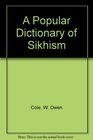 A Popular Dictionary of Sikhism