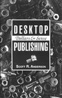 Desktop Publishing: Dollars & Sense